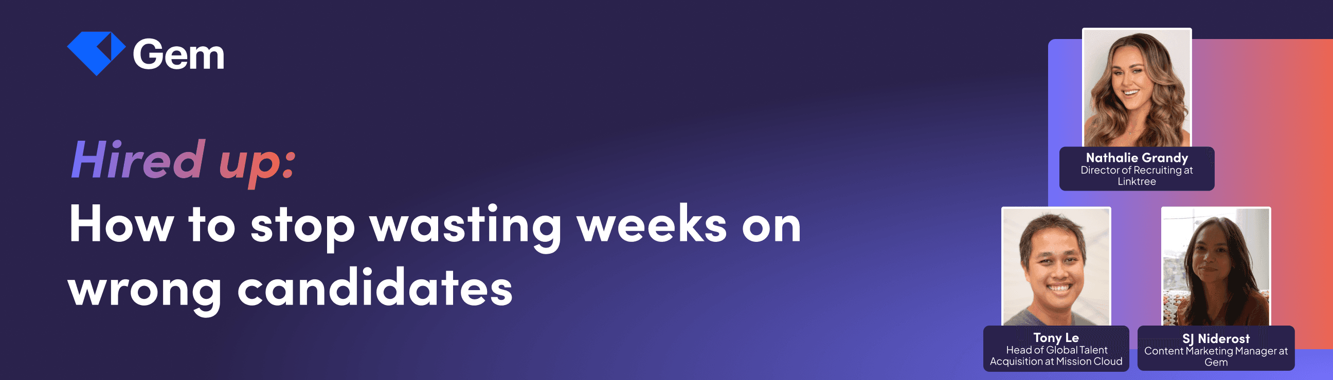 Hired up: How to stop wasting weeks on wrong candidates